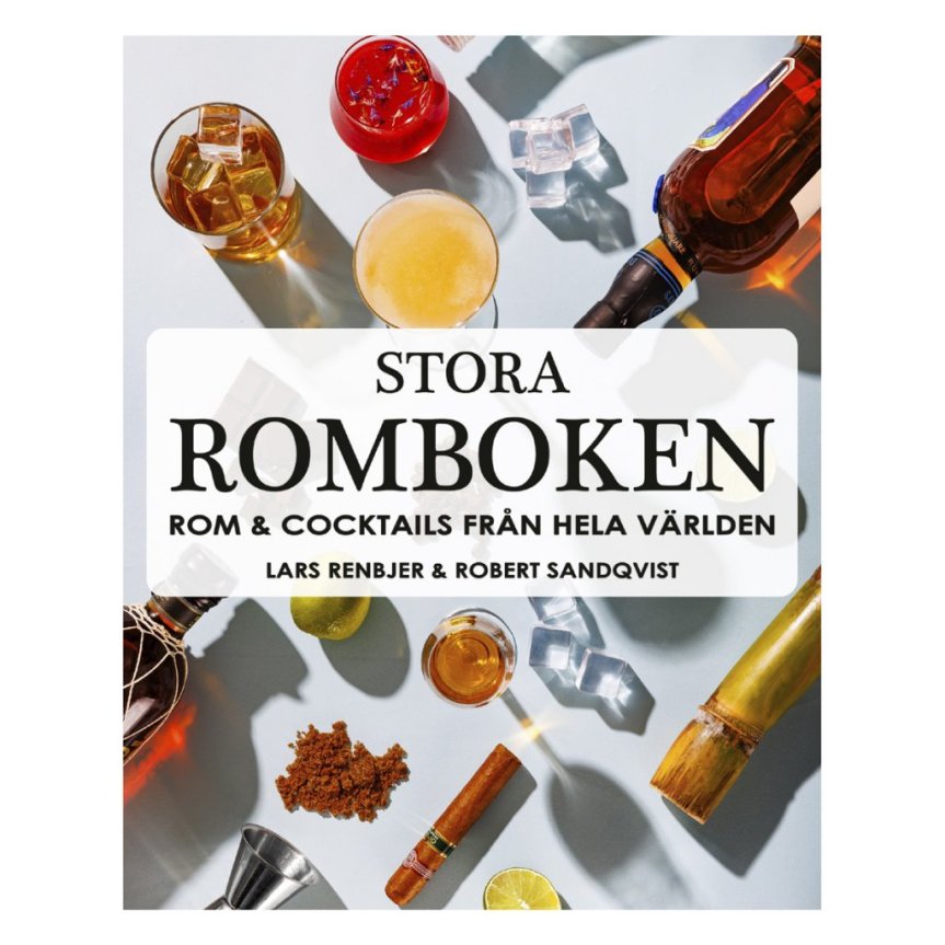 Stora romboken - Rom & cocktails från hela världen